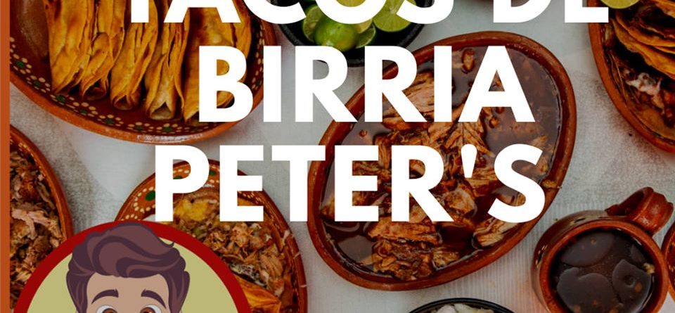 Tacos de Birria Peter's